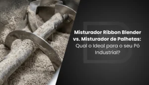 Misturador Ribbon Blender vs. Misturador de Palhetas Qual o Ideal para o seu Pó Industrial