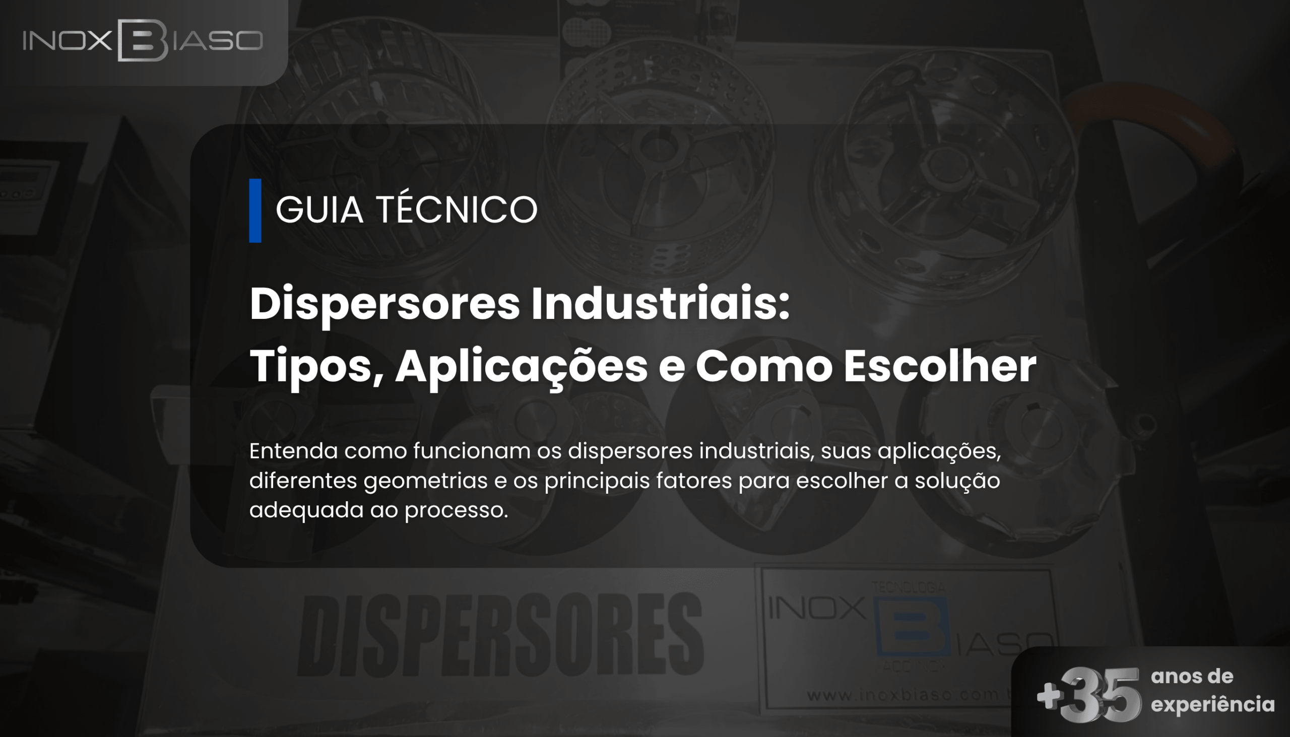 Dispersores Industriais - Tipos Aplicações e Como Escolher