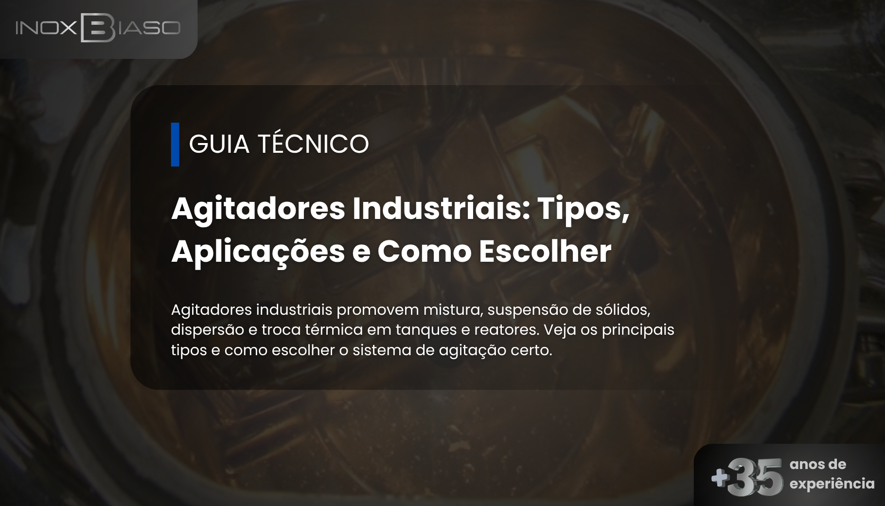 Agitadores industriais promovem mistura, suspensão de sólidos, dispersão e troca térmica em tanques e reatores. Veja os principais tipos e como escolher o sistema de agitação certo.
